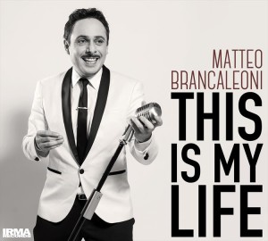 THIS IS MY LIFE (LA VITA) Matteo Brancaleoni